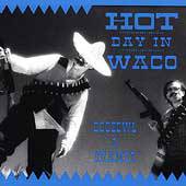 Hot Day in Waco